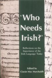 Cover of: Who needs Irish?: reflections on the importance of the Irish language today