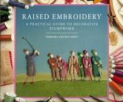 Cover of: Raised Embroidery: A Practical Guide to Decorative Stumpwork