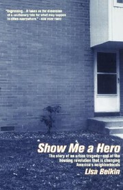 Cover of: Show me a hero: A tale of murder, suicide, race, and redemption