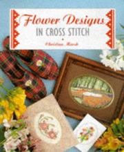 Cover of: Flower Designs in Cross Stitch (Cross Stitch Ser)