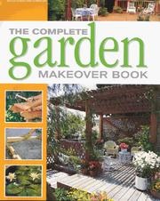 Cover of: The Complete Garden Makeover Book (Complete Makeovers)
