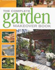 Cover of: The Complete Garden Makeover Book (Complete Makeovers) by Better Homes and Gardens