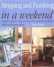 Cover of: Stripping and Finishing in a Weekend (In a Weekend)