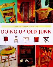 Cover of: The Ultimate Book of Doing Up Old Junk