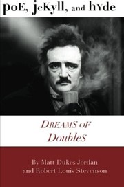 Cover of: Poe, Jekyll, and Hyde: Dreams of Doubles