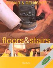 Cover of: Repair and Renovate: Floors and Stairs (Repair & Renovate)