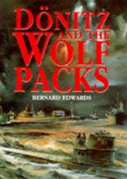 Cover of: Dönitz and the wolf packs by Edwards, Bernard Captain.