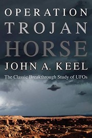 Cover of: Operation Trojan Horse: The Classic Breakthrough Study of UFOs