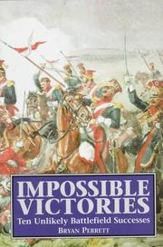 Cover of: Impossible victories by Bryan Perrett, Bryan Perrett