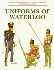 Cover of: Uniforms of Waterloo by Haythornthwaite, Philip J.