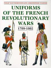 Cover of: Uniforms of the French revolutionary wars, 1789-1802