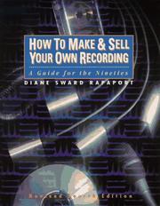 Cover of: How to make & sell your own recording by Diane Sward Rapaport
