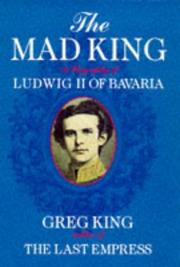 Cover of: Mad King a Biography of Ludwig II of Bav