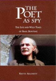 Cover of: The poet as spy: the life and wild times of Basil Bunting