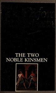 Cover of: The two noble kinsmen by John Fletcher