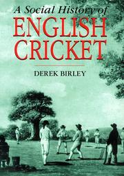 Cover of: A Social History of English Cricket by Derek Birley