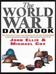 Cover of: The World War I databook: the essential facts and figures for all the combatants