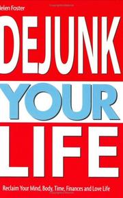 Cover of: Dejunk Your Life by Helen Foster