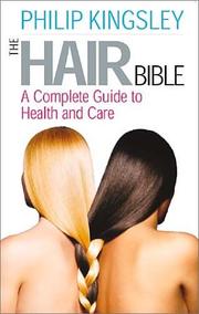 Cover of: The Hair Bible: A Complete Guide to Health and Care