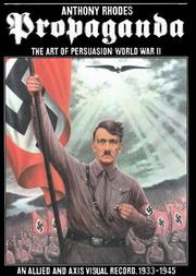 Cover of: Propaganda The Art of Persuasion: World War II