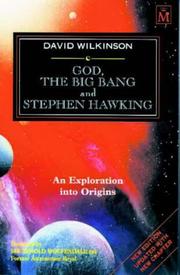 Cover of: God, the Big Bang and Stephen Hawking by David A. Wilkinson