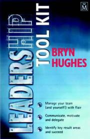 Cover of: Leadership Tool Kit by Bryn Hughes, Bryn Hughes