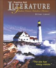 Cover of: Prentice Hall Literature: Timeless Voices, Timeless Themes : Silver