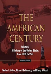 Cover of: The American Century : A History of the United States from 1890 to 1941: Volume 1
