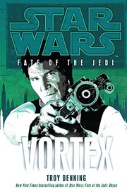 Star Wars - Fate of the Jedi - Vortex by Troy Denning