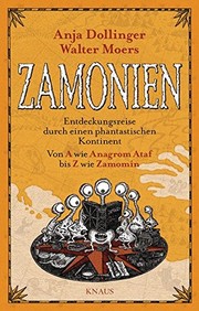 Cover of: Zamonien: Entdeckungsreise durch einen phantastischen Kontinent - Von A wie Anagrom Ataf bis Z wie Zamomin