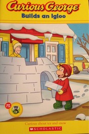 Cover of: Curious George (2013) Builds an Igloo | 