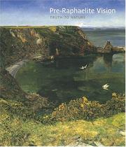 Cover of: Pre-Raphaelite Vision by Allen Staley, Christopher Newall