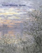Cover of: Turner, Whistler, Monet: Impressionist Visions