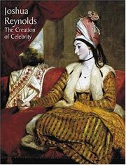 Cover of: Joshua Reynolds: The Creation of Celebrity