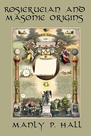 Cover of: Rosicrucian and Masonic Origins