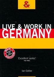 Cover of: Live & Work in Germany, 3rd (Live & Work - Vacation Work Publications)