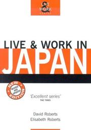 Cover of: Live & Work in Japan, 2nd (Live & Work - Vacation Work Publications) by David Roberts , Elisabeth Roberts