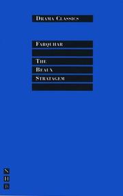 Cover of: The Beaux Stratagem (Drama Classics) by George Farquhar