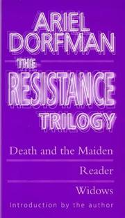Cover of: Resistance Trilogy: Widows; Death and the Maiden; Reader