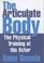 Cover of: The Articulate Body