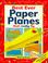 Cover of: Best Ever Paper Planes That Really Fly