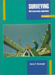 Cover of: Surveying with Construction Applications by Barry F. Kavanagh