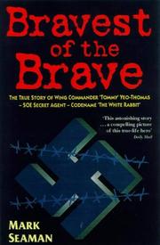 Cover of: The Bravest of the Brave by Mark Seaman