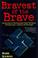 Cover of: The Bravest of the Brave