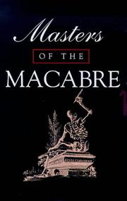 Masters of the Macabre by Washington Irving, Saki, Charles Dickens, Edgar Allan Poe, Guy de Maupassant, Robert Louis Stevenson, Mark Twain, Bram Stroker, Thomas Hardy, Henry James