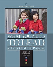 Cover of: What You Need to Lead by Holly Elissa Bruno