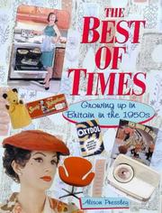 Cover of: The Best of Times: Growing Up in Britain in the 1950s