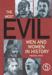 Cover of: The Most Evil Men and Women in History by Miranda Twiss, Miranda Twiss