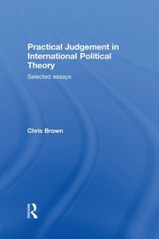 Cover of: Practical Judgement in International Political Theory
