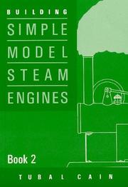 Cover of: Building Simple Model Steam Engines by Tubal Cain